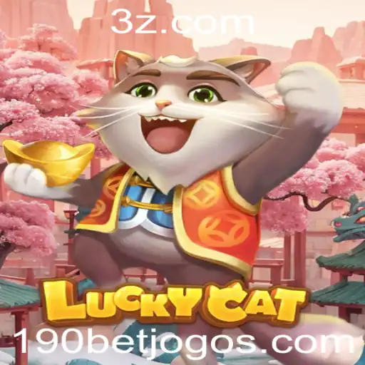 Explorando o Emocionante Jogo LuckyCat e a Jogada Estratégica com 190 Bet