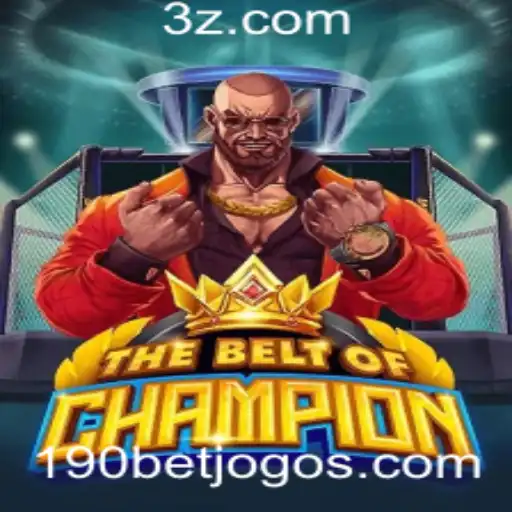 Descubra TheBeltOfChampion e Domine o Jogo com 190 Bet